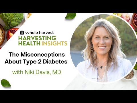 The Misconceptions About Type 2 Diabetes with Dr. Niki Davis, MD