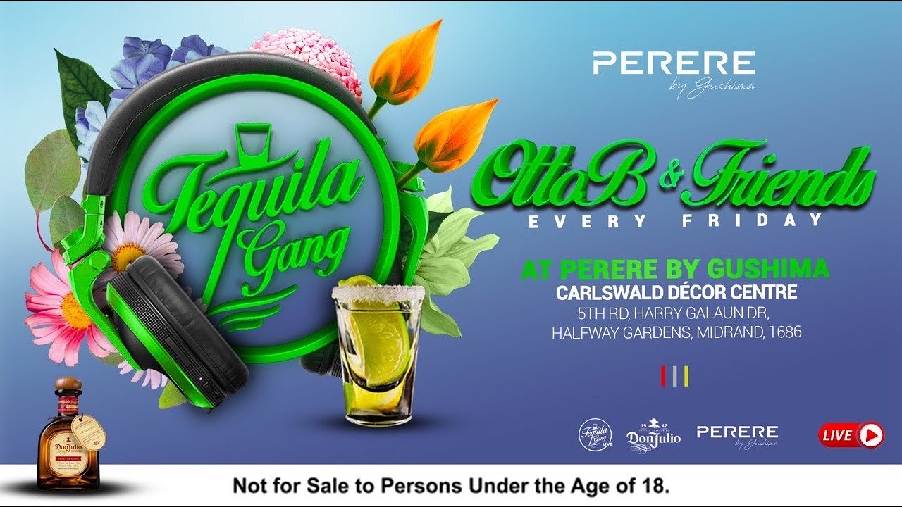 #TequilaGANG_LIVE | #gang_fridays Perere Midrand with OttoB| FunkDeepStar| TManSoul| DeepMacMan| JFK