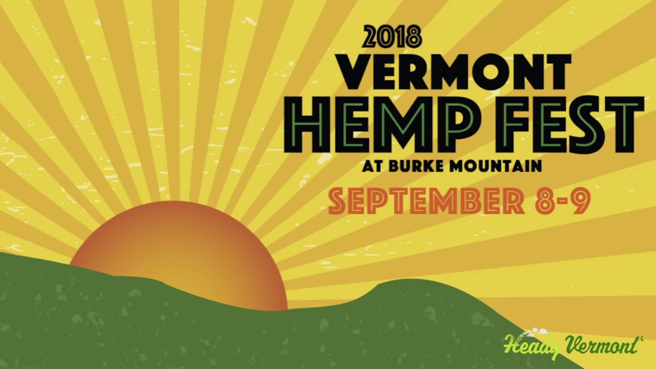 Vermont Hemp Fest 2018: Eat More Hemp! Edible Hemp Superfoods and Cultivation