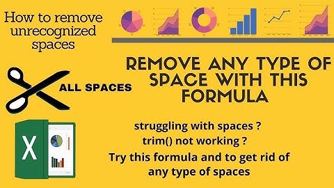 Remove ALL Unwanted Spaces in Excel