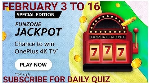 Amazon Special Edition Jackpot, Spin and Win, Quiz Answers Today, win OnePlus 4k TV,Quiz on February