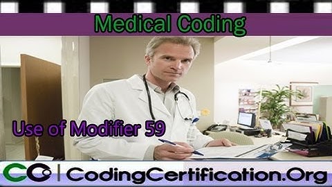 CPT Coding Tutorial — Use of Modifier 59