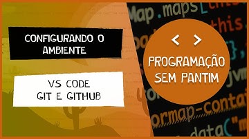 Como configurar o Git e VS Code pra subir projetos no GitHub - para Iniciantes