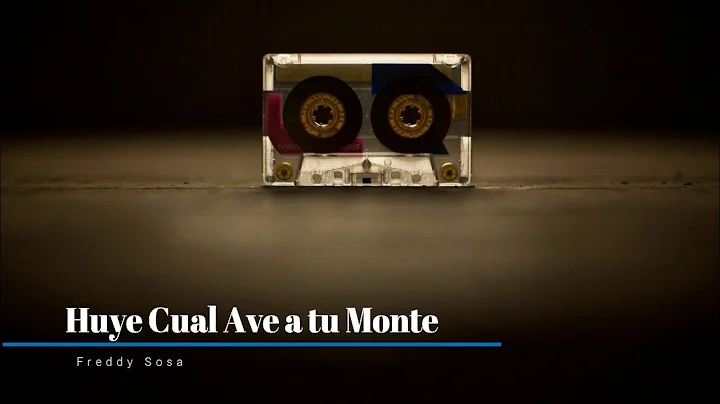 Freddy Sosa - Huye Cual Ave A Tu Monte