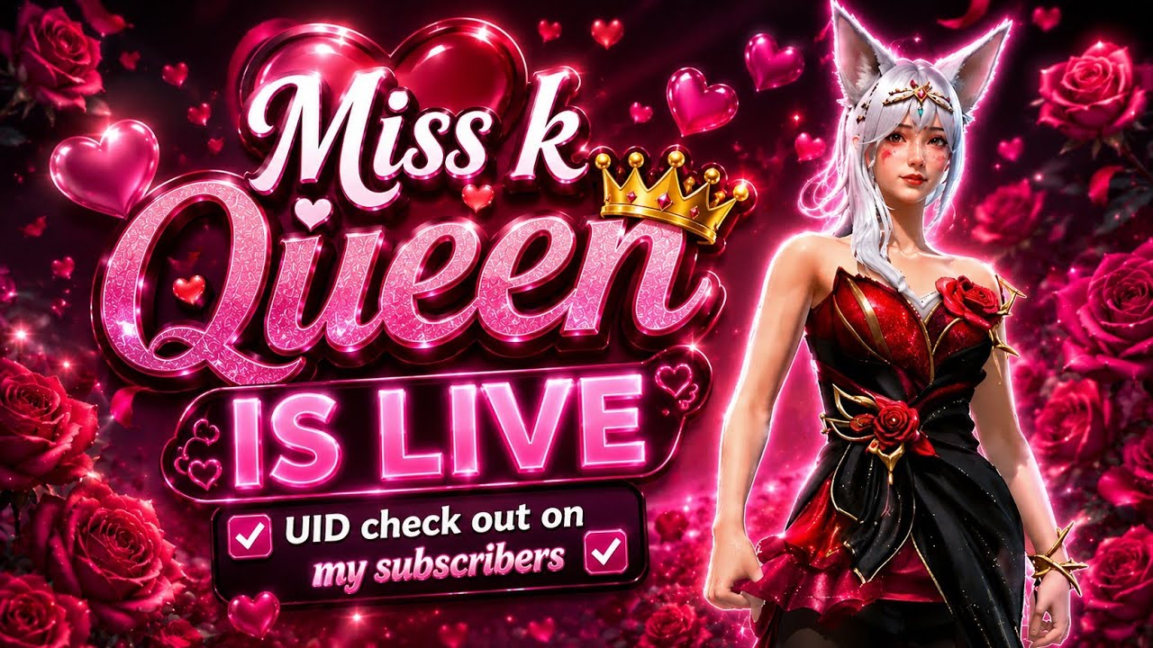 ❤️ Miss K Queen👑 Is Live 🔴 | UID Check Out ✓ | Subscriber ID