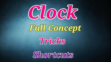 Clock Full Concept !! Clocks Reasoning tricks !! Clock Problem short tricks