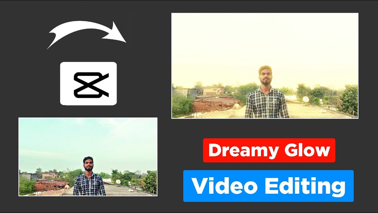 Capcut Dreamy Glow Video Editing Tutorial🔥 Cg Language Video YouTube