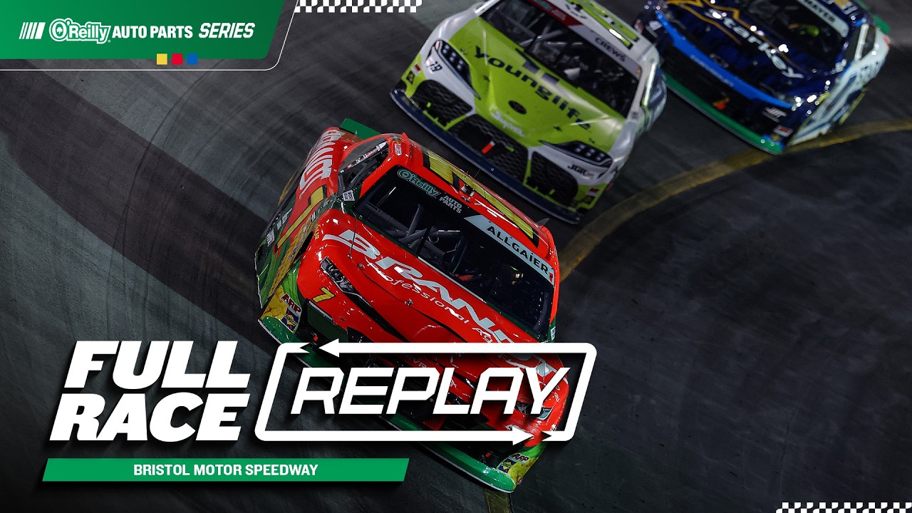 NASCAR O'Reilly Auto Parts Series Full Race Replay: 2026 Bristol Motor Speedway