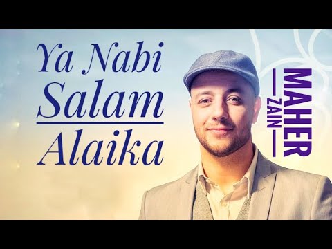 Ya nabi salam alaika by maher zain lyrics