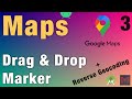 Drag & Drop Markers | Reverse Geocoding
