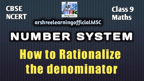 How to Rationalize the denominator (basics) NCERT class 9 cbse Number System
