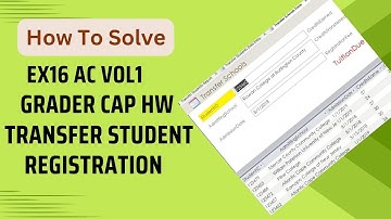 EX16_AC_VOL1_GRADER_CAP_HW - Transfer Student Registration | EX16 AC VOL1 GRADER CAP HW TransferStud