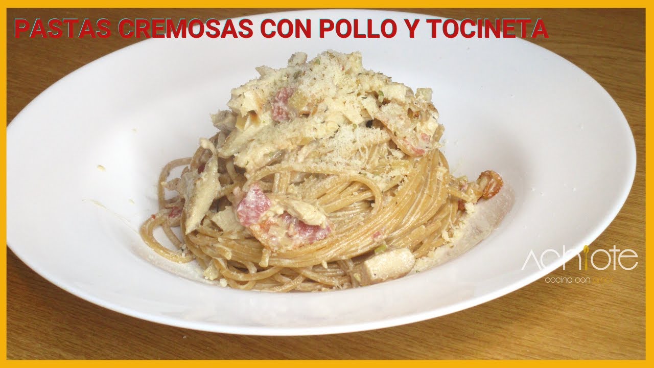 PASTAS CREMOSAS con POLLO y TOCINETA | Una receta deliciosa que vale la  pena intentar | Cena Rápida - YouTube