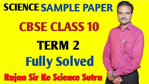 10th Class Science Fully Solved Sample Question Paper (Term 2) 2022 of CBSE Board