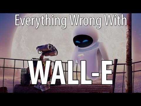 everything-wrong-with-wall-e-in-12-minutes-or-less