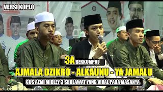 'NEW GUS AZMI' Ajmala Dzikro,Al Kaunu,Ya Jamalu (Midley) | Syubbanul Muslimin