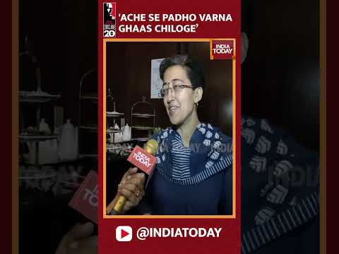 Watch: Why Delhi’s Education Minister Atishi Said ‘Ache Se Padho Varna Ghaas Chiloge’
