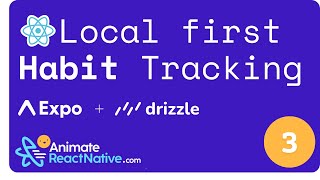 🛑 03 React Native - Local first with Drizzle and Expo