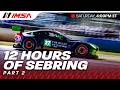2026 IMSA Mobil 1 Twelve Hours Of Sebring P 2 WeatherTech Championship Sebring Florida mp3