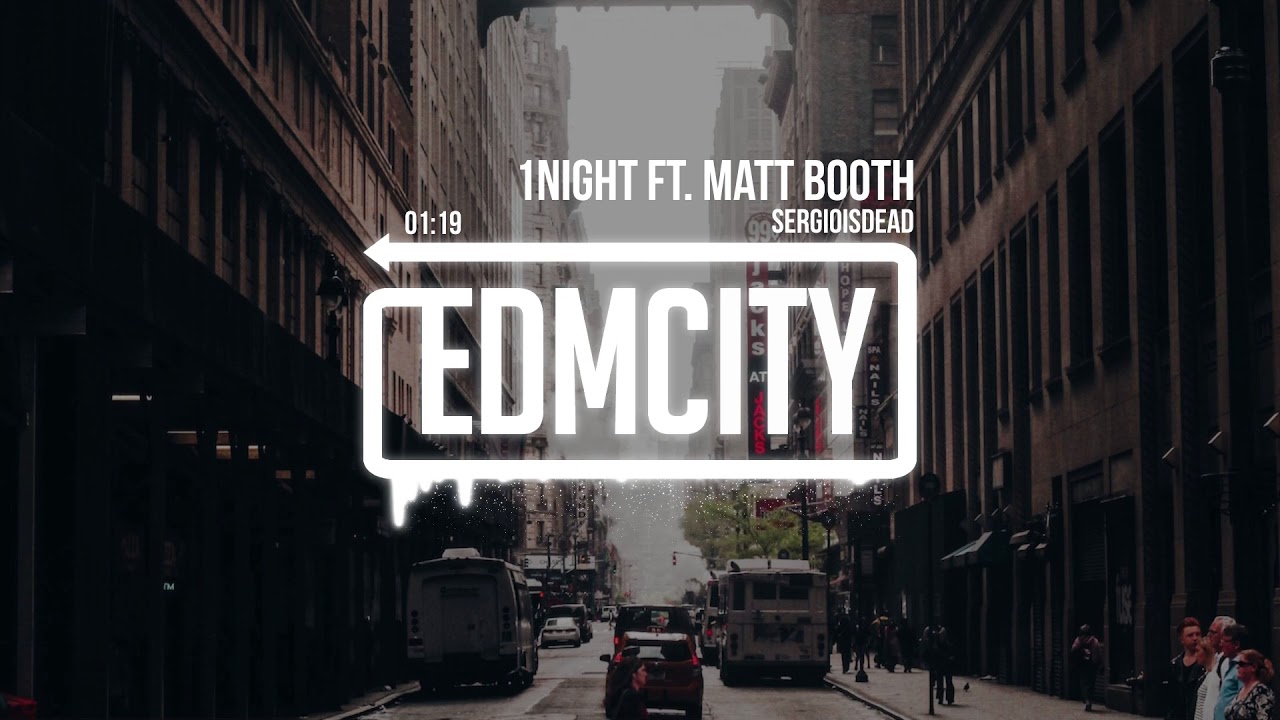 sergioisdead - 1Night ft. Matt Booth