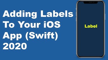 How To Add Labels To Your App in Xcode 11 + Swift 5 - 2020