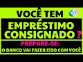 O BANCO VAI AUMENTAR SEU EMPRÉSTIMO CONSIGNADO SE VOCÊ NÃO FIZER ISSO