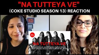 Na Tutteya Ve (Coke Studio 2020) REACTION!! || Season Opener