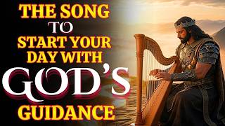 Psalms of Divine Guidance and Blessing to Start Your Day