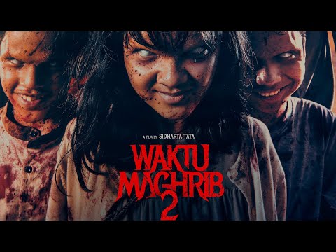 WAKTU MAGHRIB 2 2025 Film Horor Indonesia Full Movie Terbaru Ending Sadis Viral