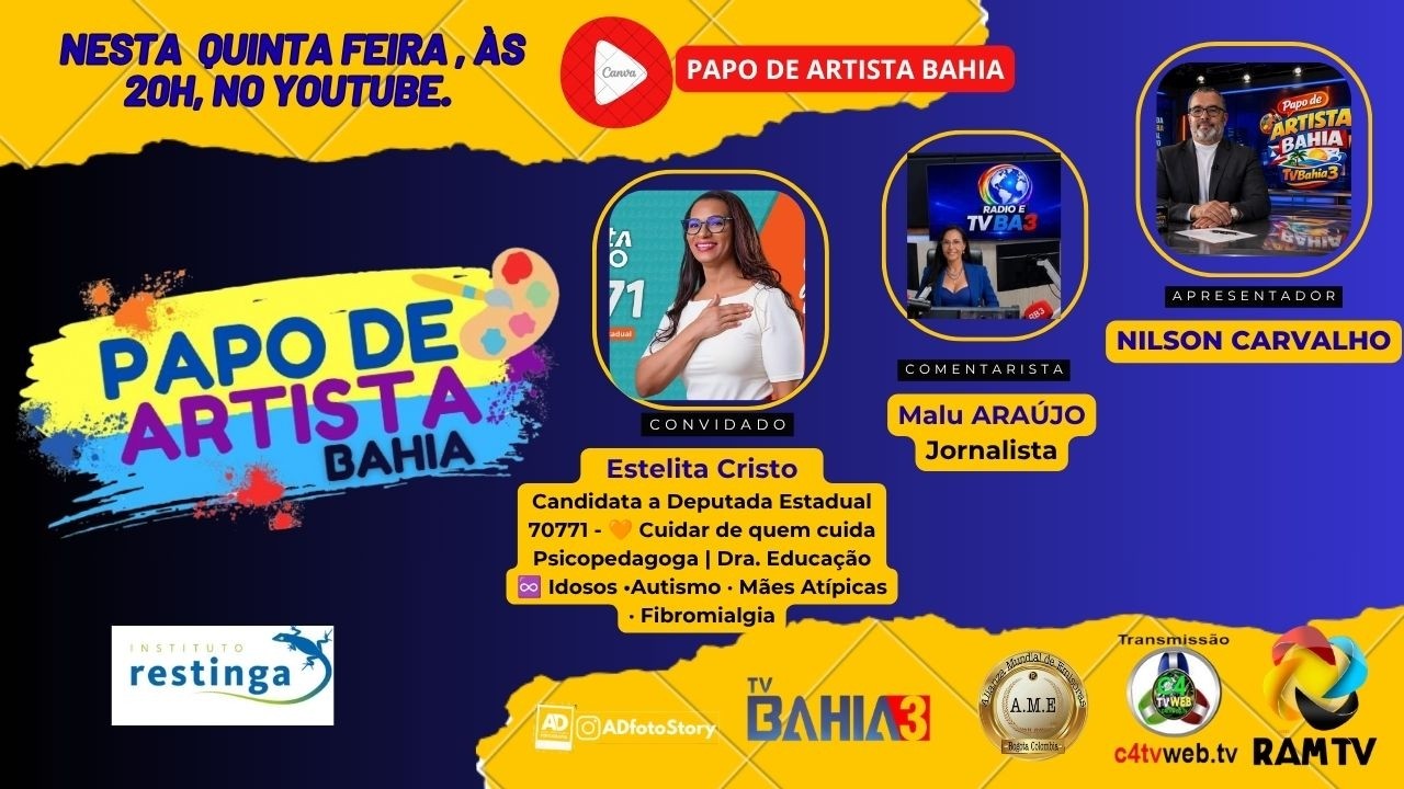 TITULO: #247 - ENTREVISTA – Com Estelita Cristo / PROGRAMA PAPO DE ARTISTA BAHIA-BY NILSON CARVALHO