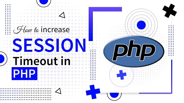 How to increase session timeout in PHP