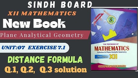 New Mathematics 12th | Exercise 7.1| Q1, Q2, & Q3 | Plane Analytical Geometry | Straight Line