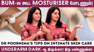 இத பண்ணா மட்டும் தான் Pigmentation கம்மி ஆகும்! - Dr Poornima Reveals | Intimate Skin Care Tips by Say Swag 14,840 views 1 day ago 12 minutes, 16 seconds