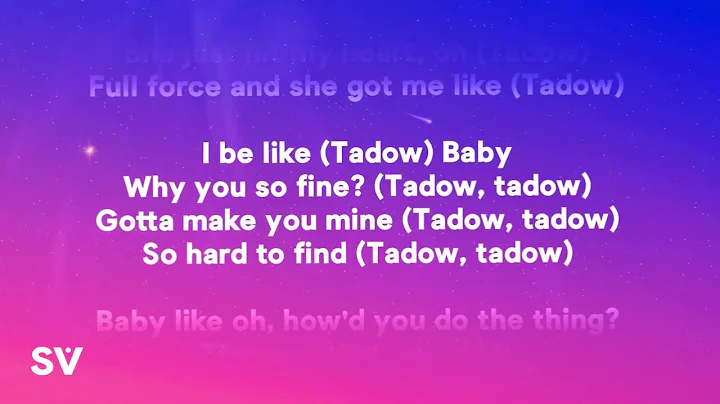 TADOW - (LYRICS)