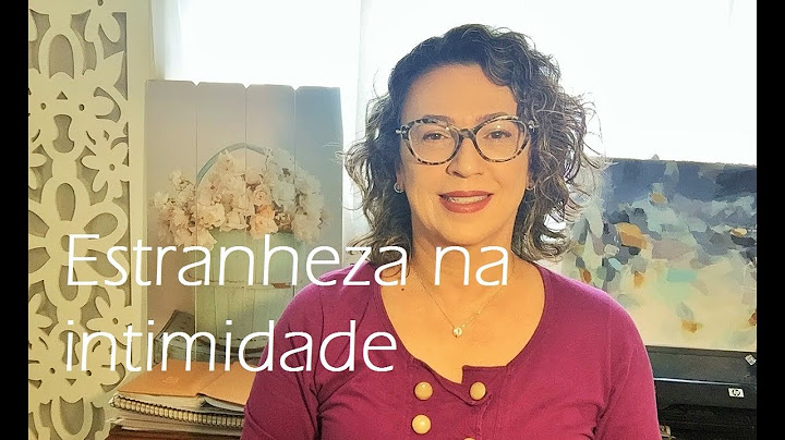 Sensação estranha na intimidade com marido / namorado