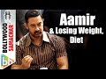 Aamir Khan Talks About Losing Weight For Dangal And The Idea Of a Balanced Diet