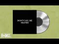 SAFE - Don't Call Me Selfish