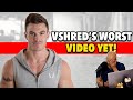 V Shred's WORST Video Yet! | My Reaction