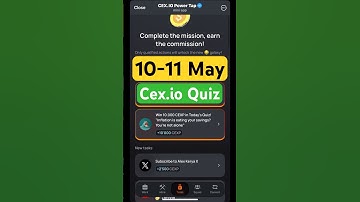 Cex.IO Quiz Answers Today 10 & 11 May | Cex.io Daily Quiz | Cex io daily combo | Cex.io daily quiz |