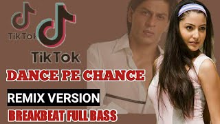 DJ INDIA DANCE PE CHANCE || REMIX VERSION BREAKBEAT FULL BASS