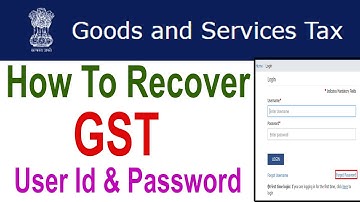 How to Recover GST User ID and Password | GST Portal Main UserId & Password Ko Kaise Recover Kare |