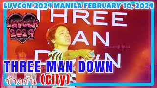 Three Man Down - ข้างกัน (City) | LUVCON 2024 MANILA 021024