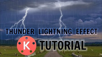 How to make THUNDER LIGHTNING EFFECT in kinemaster