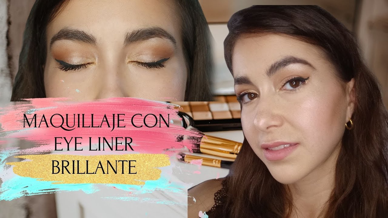 💄MAQUILLAJE CON EYELINER DORADO| MOMENTO CON B - YouTube