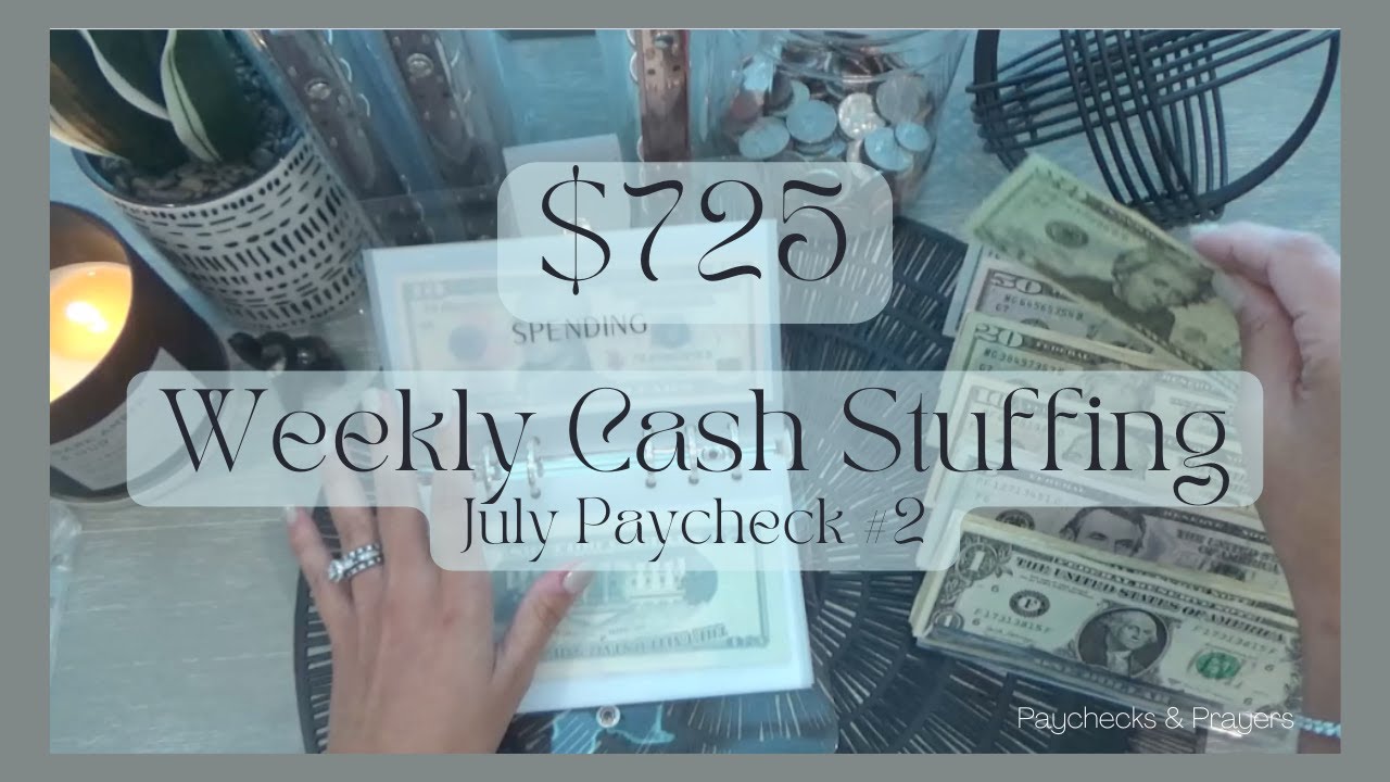 Cash Stuffing $725 | Weekly Check-in | Savings Challenges | July 2023 ...