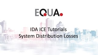 IDA ICE Tutorials: 12. System Distribution Losses