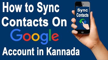 How to sync contacts on Android with Gmail account in Kannada