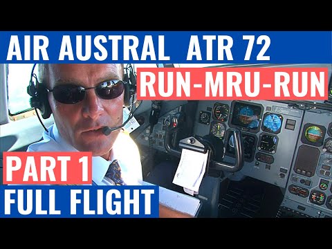 AIR AUSTRAL ATR 72 |  PART 1 | RUN-MRU-RUN | FULL FLIGHT | COCKPIT VIDEO | FLIGHTDECK ACTION