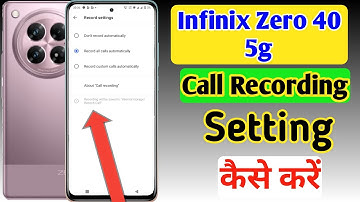 Infinix Zero 40 5g me call recording kaise kare/how to enable auto call recording in Infinix Zero 40