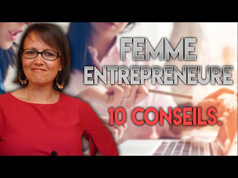 Vidéo: Comment Créer Une Entreprise Pour Une Femme